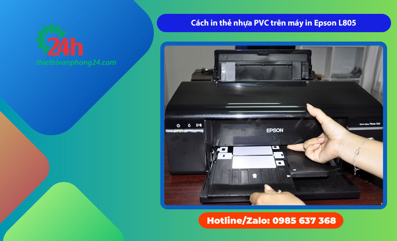 Cách in thẻ nhựa PVC trên máy in Epson L805