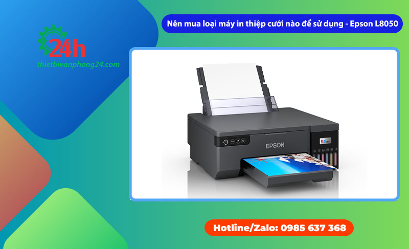 Nên mua loại máy in thiệp cưới nào để sử dụng - Epson L8050