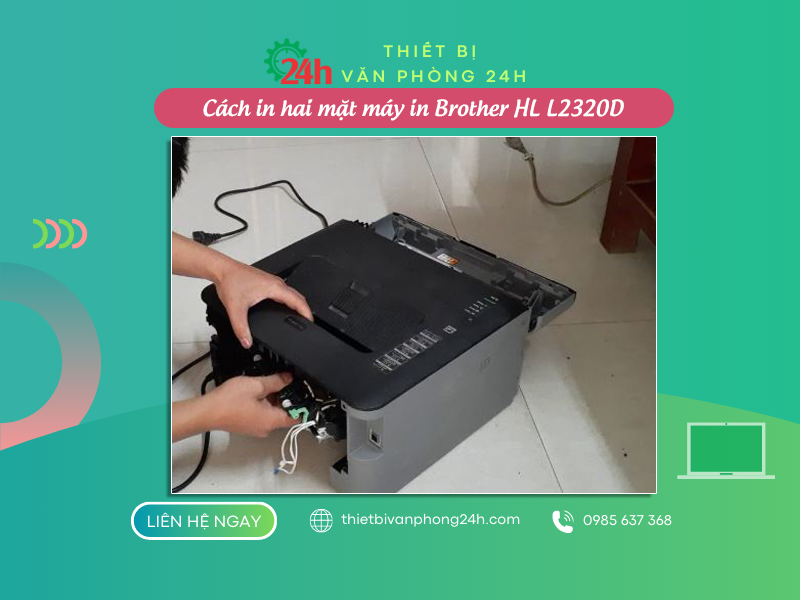Cách in 2 mặt máy in Brother HL-L2320D Cách in hai mặt máy in Brother HL L2320D
