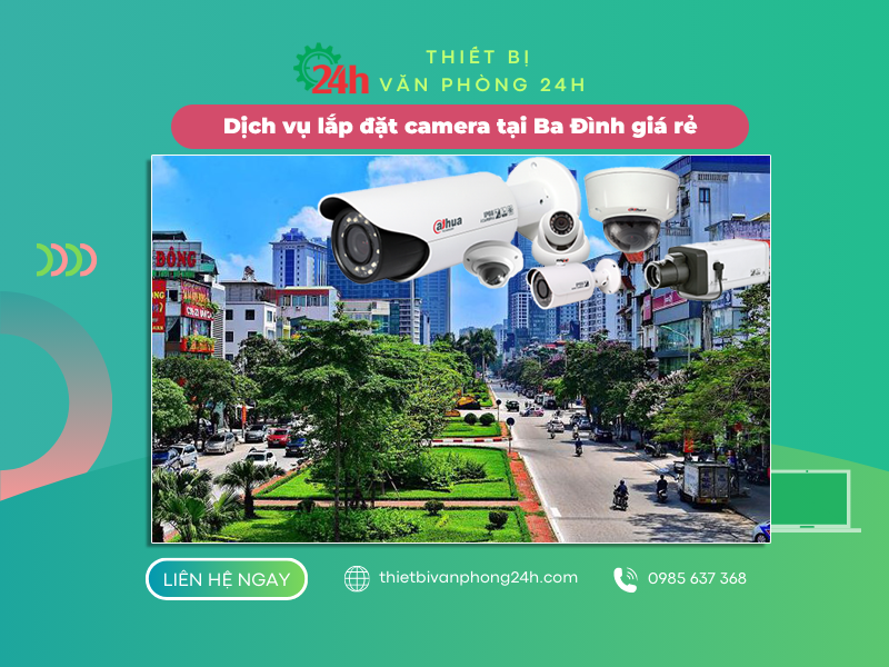 Dịch vụ lắp đặt camera tại Ba Đình giá rẻ