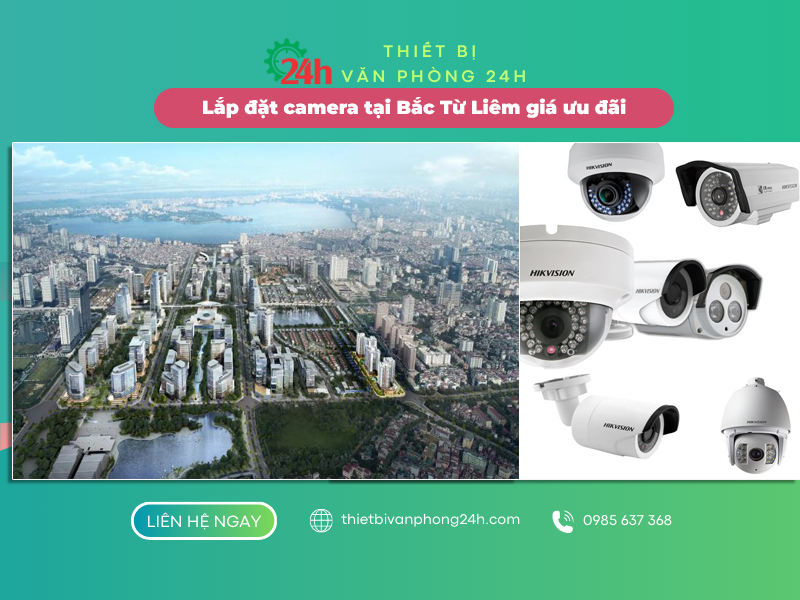 Lắp đặt camera tại Bắc Từ Liêm giá ưu đãi từ 300k Lắp đặt camera tại Bắc Từ Liêm