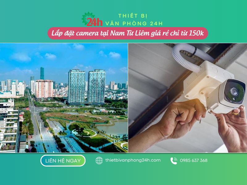 Lắp đặt camera tại Nam Từ Liêm giá rẻ chỉ từ 150k