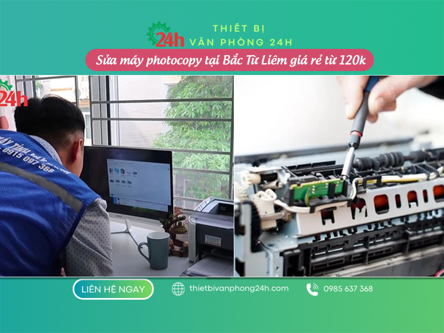 Sửa máy photocopy tại Bắc Từ Liêm trọn gói giá rẻ từ 120k Sửa máy photocopy tại Bắc Từ Liêm